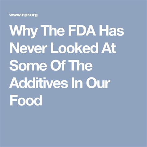 Why The FDA Has Never Looked At Some Of The Additives In 